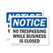 Signmission No Trespassing While Business Is Closed OSHA Notice Sign, Vinyl Decal, 10in W x 7in L, 2PK OS-2PACK-NS-D-710-L-15003 - alternate 1
